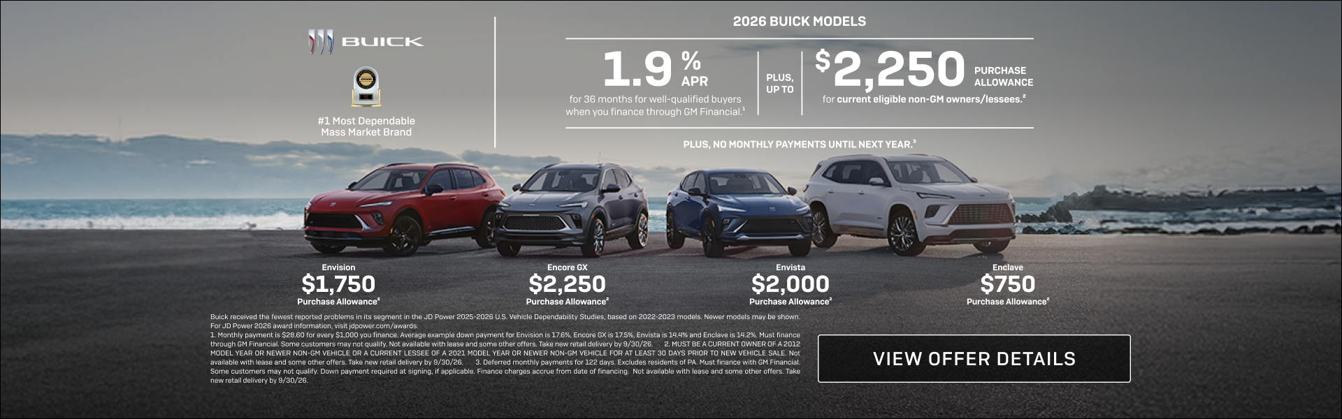 1.9% APR FOR 36 MONTHS 
FOR WELL-QUALIFIED BUYERS when you finance through GM Financial.1

Plus, ...